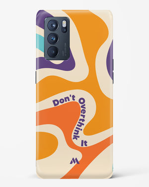 Dont Overthink It Hard Case Phone Cover (Oppo)
