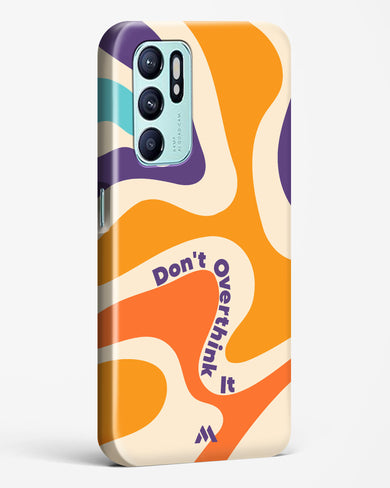 Dont Overthink It Hard Case Phone Cover-(Oppo)