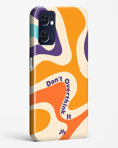 Dont Overthink It Hard Case Phone Cover (Oppo)