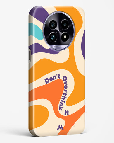 Dont Overthink It Hard Case Phone Cover (Realme)