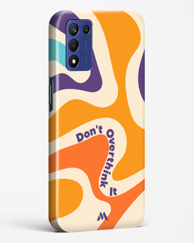 Dont Overthink It Hard Case Phone Cover-(Realme)