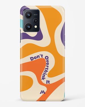 Dont Overthink It Hard Case Phone Cover-(Realme)