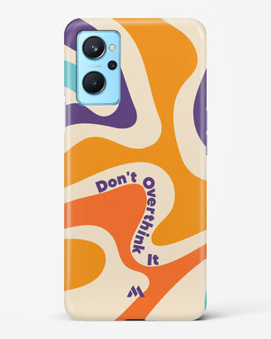 Dont Overthink It Hard Case Phone Cover-(Realme)