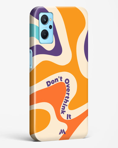 Dont Overthink It Hard Case Phone Cover-(Realme)