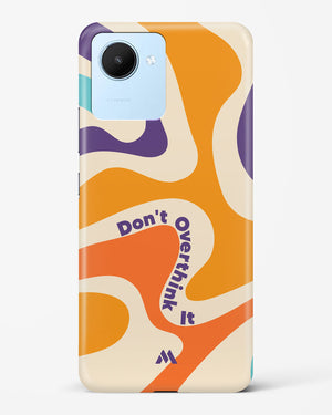 Dont Overthink It Hard Case Phone Cover-(Realme)