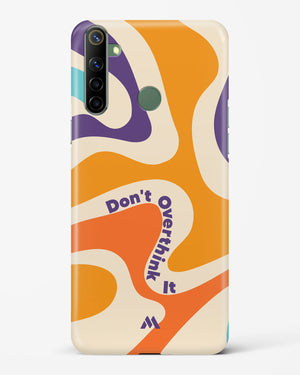 Dont Overthink It Hard Case Phone Cover (Realme)