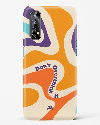 Dont Overthink It Hard Case Phone Cover-(Realme)