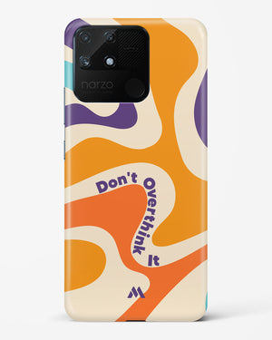 Dont Overthink It Hard Case Phone Cover-(Realme)