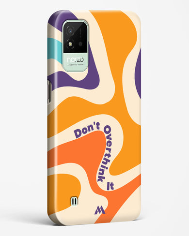 Dont Overthink It Hard Case Phone Cover (Realme)