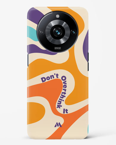 Dont Overthink It Hard Case Phone Cover (Realme)