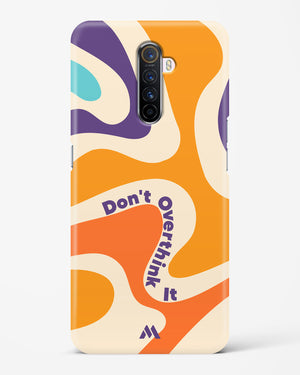 Dont Overthink It Hard Case Phone Cover (Realme)