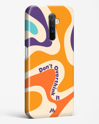 Dont Overthink It Hard Case Phone Cover-(Realme)