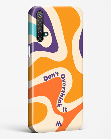 Dont Overthink It Hard Case Phone Cover-(Realme)