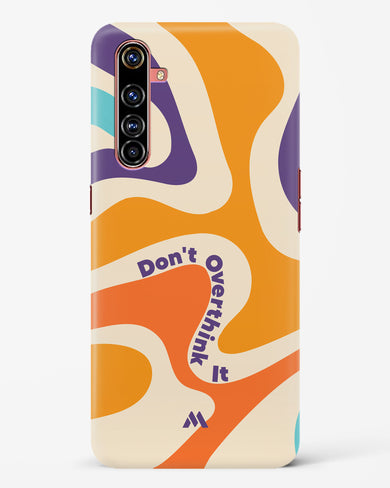 Dont Overthink It Hard Case Phone Cover-(Realme)