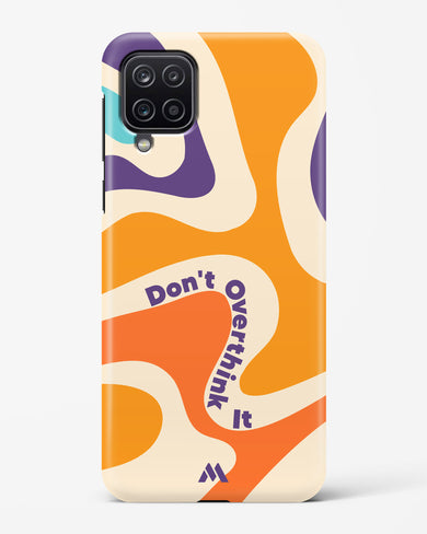 Dont Overthink It Hard Case Phone Cover-(Samsung)