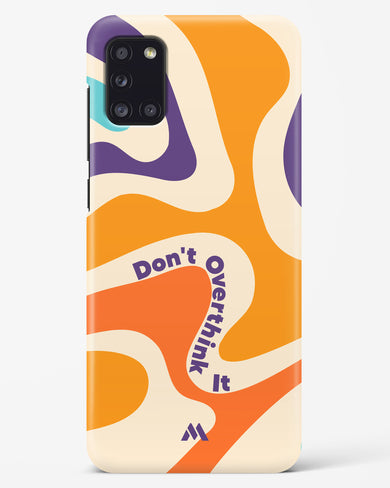 Dont Overthink It Hard Case Phone Cover-(Samsung)