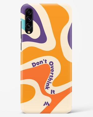 Dont Overthink It Hard Case Phone Cover (Samsung)