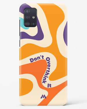 Dont Overthink It Hard Case Phone Cover-(Samsung)