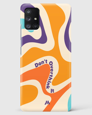 Dont Overthink It Hard Case Phone Cover-(Samsung)