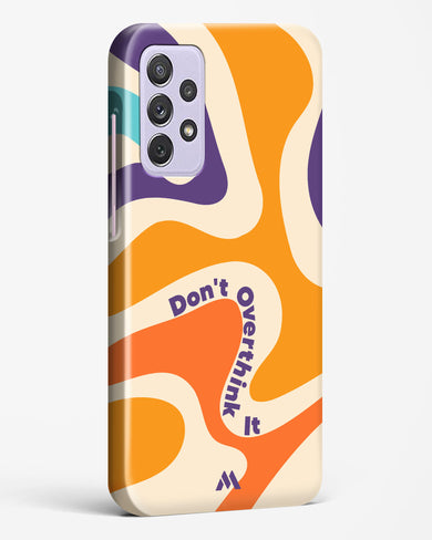 Dont Overthink It Hard Case Phone Cover-(Samsung)