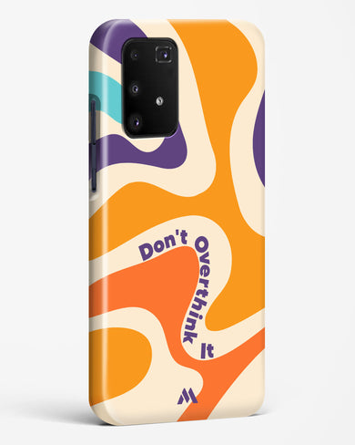 Dont Overthink It Hard Case Phone Cover-(Samsung)