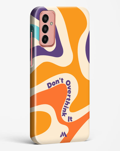 Dont Overthink It Hard Case Phone Cover-(Samsung)