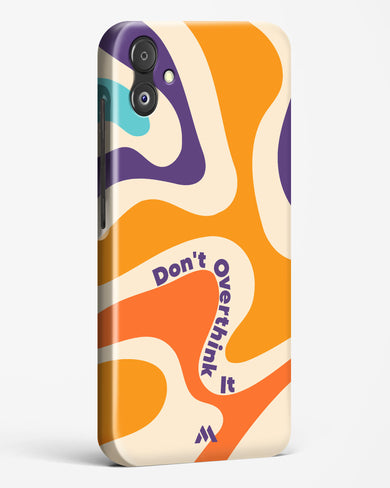 Dont Overthink It Hard Case Phone Cover-(Samsung)