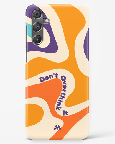 Dont Overthink It Hard Case Phone Cover-(Samsung)