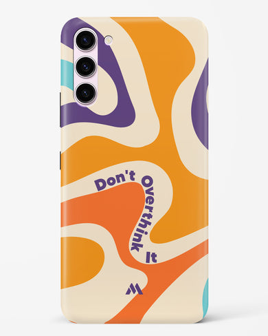 Dont Overthink It Hard Case Phone Cover-(Samsung)