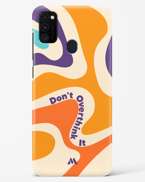 Dont Overthink It Hard Case Phone Cover (Samsung)