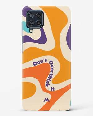 Dont Overthink It Hard Case Phone Cover (Samsung)