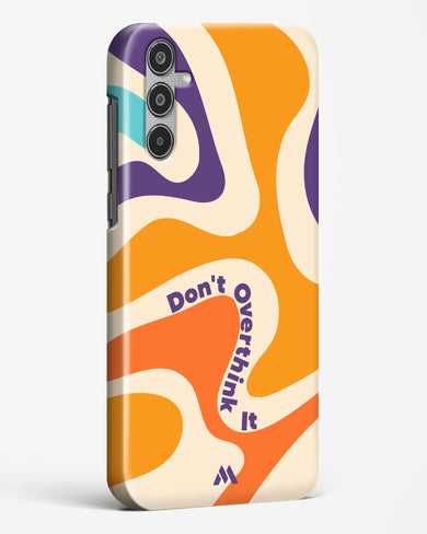 Dont Overthink It Hard Case Phone Cover (Samsung)