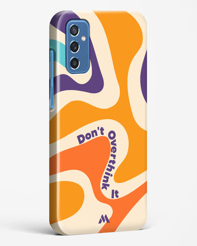 Dont Overthink It Hard Case Phone Cover-(Samsung)