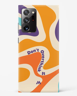 Dont Overthink It Hard Case Phone Cover-(Samsung)