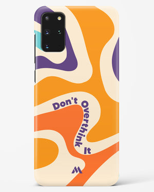 Dont Overthink It Hard Case Phone Cover-(Samsung)