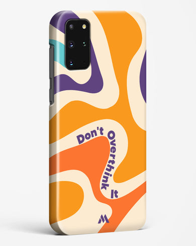 Dont Overthink It Hard Case Phone Cover-(Samsung)