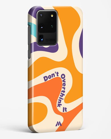 Dont Overthink It Hard Case Phone Cover-(Samsung)