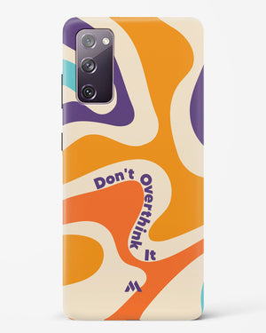 Dont Overthink It Hard Case Phone Cover-(Samsung)