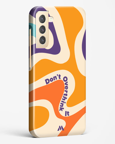 Dont Overthink It Hard Case Phone Cover-(Samsung)