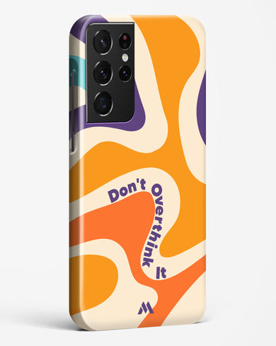 Dont Overthink It Hard Case Phone Cover (Samsung)