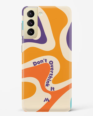 Dont Overthink It Hard Case Phone Cover-(Samsung)