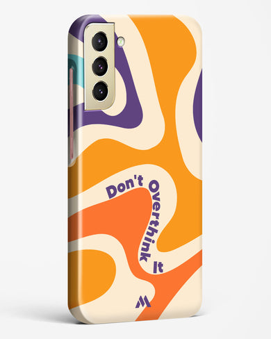 Dont Overthink It Hard Case Phone Cover-(Samsung)