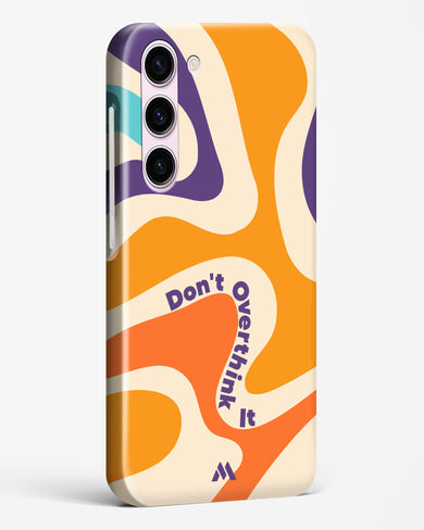 Dont Overthink It Hard Case Phone Cover-(Samsung)