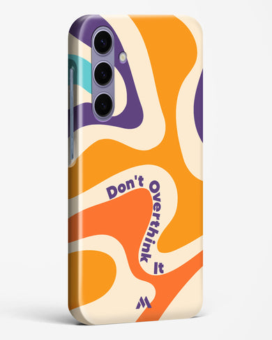 Dont Overthink It Hard Case Phone Cover-(Samsung)