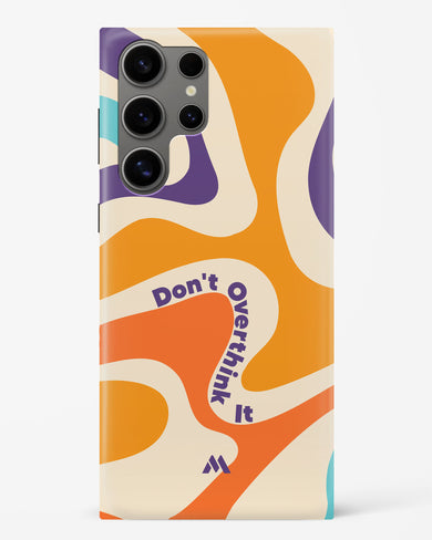 Dont Overthink It Hard Case Phone Cover-(Samsung)