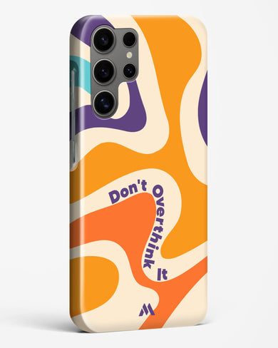 Dont Overthink It Hard Case Phone Cover-(Samsung)