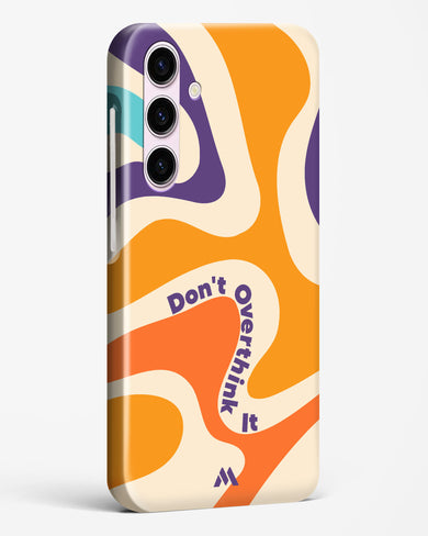 Dont Overthink It Hard Case Phone Cover-(Samsung)