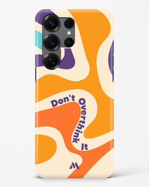 Dont Overthink It Hard Case Phone Cover (Samsung)