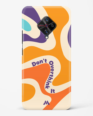 Dont Overthink It Hard Case Phone Cover (Vivo)