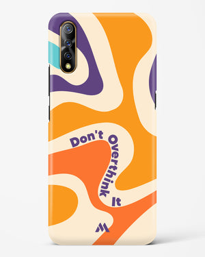 Dont Overthink It Hard Case Phone Cover (Vivo)